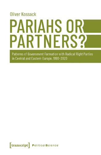Pariahs Or Partners?  Patterns Of Government Formation With Radical Right Parties In Central And Eastern Europe, 1990-2020