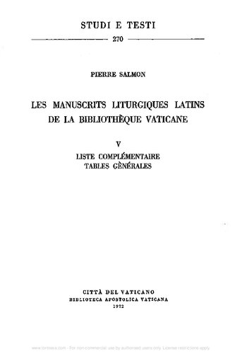Les manuscrits liturgiques latins de la Bibliothèque Vaticane. Liste complémentaire. Tables générales