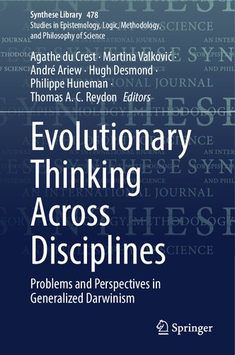 Evolutionary Thinking Across Disciplines: Problems and Perspectives in Generalized Darwinism