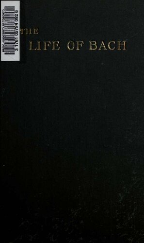 Johann Sebastian Bach - His work and influence on the Music of the Germany, 1685-1750 - Volume 2