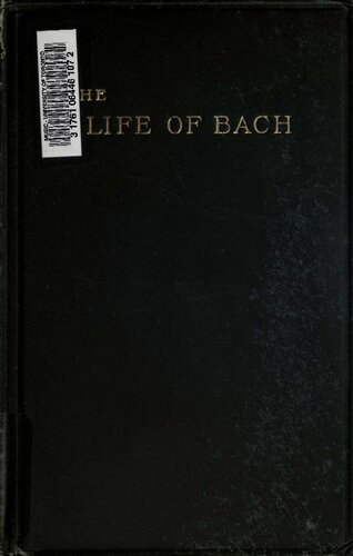 Johann Sebastian Bach: His Work and Influence On the Music of Germany, 1685-1750; Volume 3