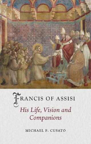Francis of Assisi: His Life, Vision and Companions (Medieval Lives)