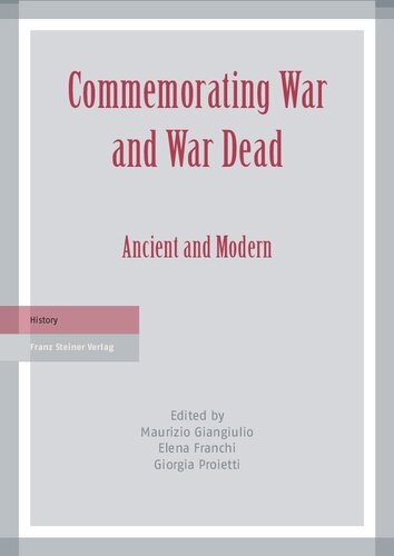 Commemorating War and War Dead: Ancient and Modern