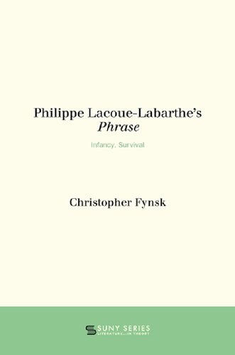 Philippe Lacoue-Labarthe's Phrase: Infancy, Survival