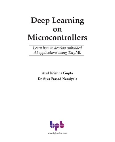 Deep Learning on Microcontrollers: Learn how to develop embedded AI applications using TinyML (English Edition)