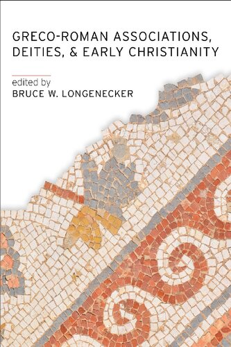 Greco-Roman Associations, Deities, and Early Christianity