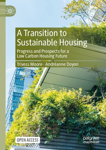 A Transition to Sustainable Housing: Progress and Prospects for a Low Carbon Housing Future