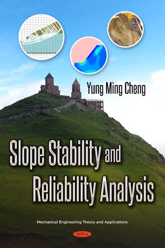 Slope Stability and Reliability Analysis (Mechanical Engineering Theory and Applications)