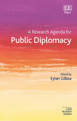 A Research Agenda for Public Diplomacy (Elgar Research Agendas)