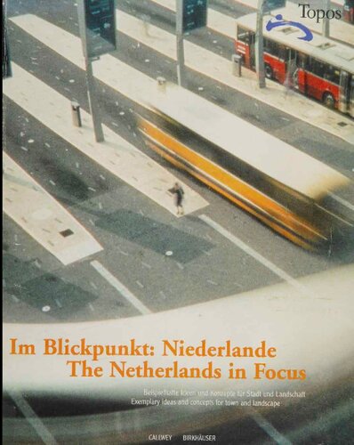 The Netherlands in Focus: Exemplary Ideas and Concepts for Town and Landscape