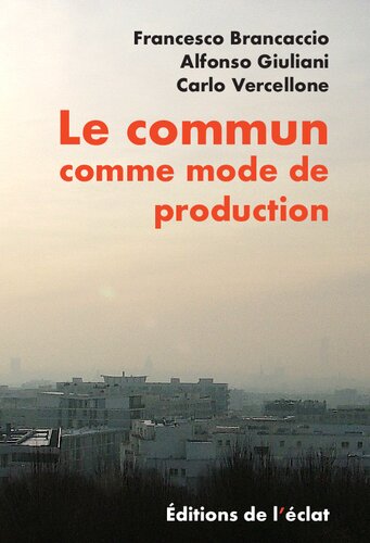 Le commun comme mode de production