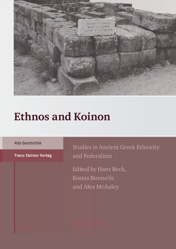 Ethnos and Koinon: Studies in Ancient Greek Ethnicity and Federalism