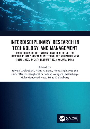 Interdisciplinary Research in Technology and Management: Proceedings of the International Conference on Interdisciplinary Research in Technology and Management (IRTM, 2021), 26-28 February,2021, Kolkata, India