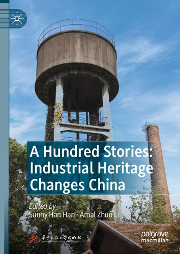 A Hundred Stories: Industrial Heritage Changes China