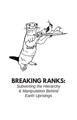 Breaking Ranks: Subverting the Hierarchy and Manipulation Behind Earth Uprisings
