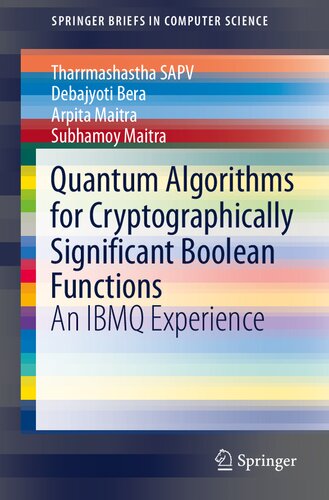 Quantum Algorithms for Cryptographically Significant Boolean Functions: An IBMQ Experience