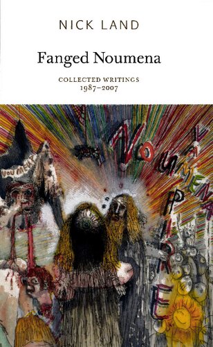 Fanged Noumena: Collected Writings 1987-2007