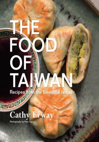 The Food of Taiwan: Recipes from the Beautiful Island