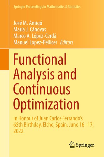 Functional Analysis and Continuous Optimization: In Honour of Juan Carlos Ferrando's 65th Birthday, Elche, Spain, June 16–17, 2022