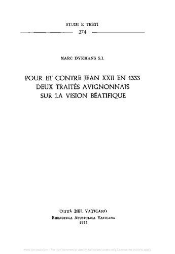 Pour et contre Jean XXII en 1333. Deux traités avignonnais sur la vision béatifique