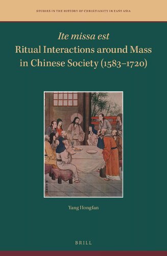 Ite missa est—Ritual Interactions around Mass in Chinese Society (1583–1720)