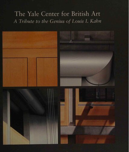 The Yale Center for British Art: A Tribute to the Genius of Louis Kahn