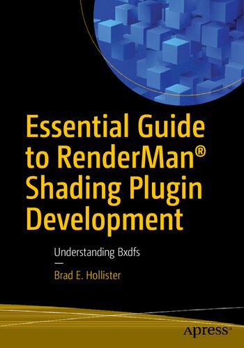 Essential Guide to RenderMan® Shading Plugin Development: Understanding Bxdfs
