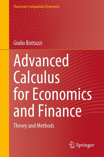 Advanced Calculus for Economics and Finance: Theory and Methods (Classroom Companion: Economics)