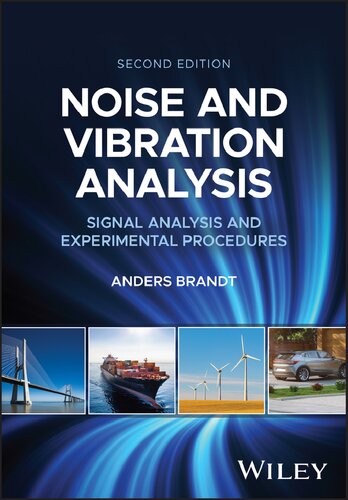 Noise and Vibration Analysis: Signal Analysis and Experimental Procedures
