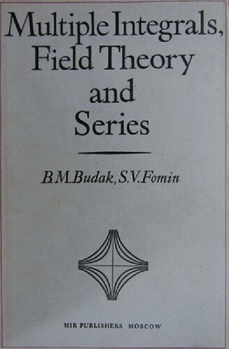 Multiple Integrals, Field Theory and Series