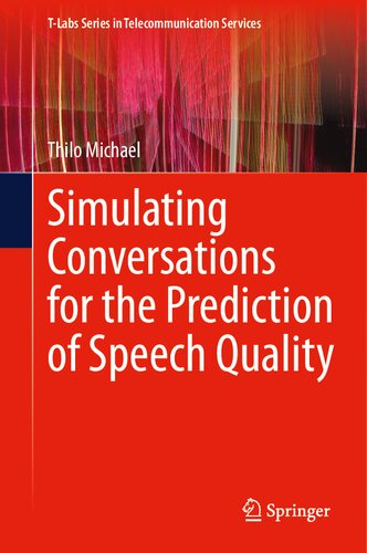 Simulating Conversations for the Prediction of Speech Quality