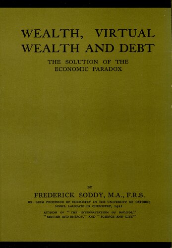 Wealth, Virtual Wealth and Debt: the Solution of the Economic Paradox
