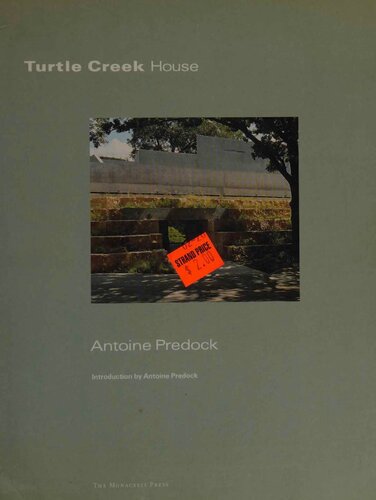 Turtle Creek House: Antoine Predock (One house series)