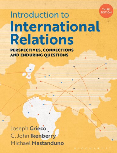 Introduction to International Relations: Perspectives, Connections and Enduring Questions