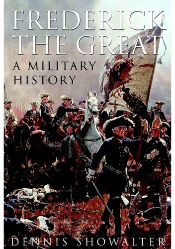 Frederick the Great: A Military History