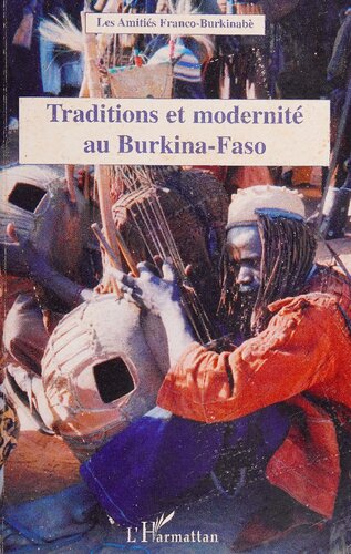 Traditions et modernité au Burkina-Faso (French Edition)