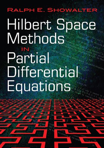 Hilbert Space Methods for Partial Differential Equations