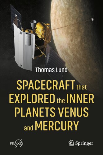 Spacecraft that Explored the Inner Planets Venus and Mercury