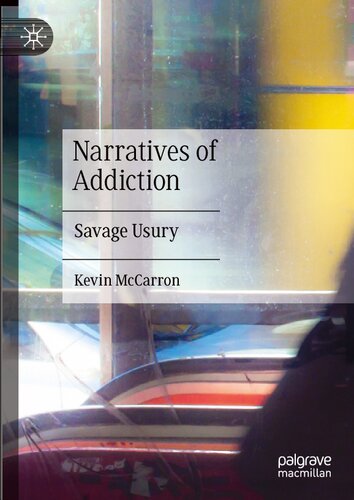 Narratives of Addiction: Savage Usury