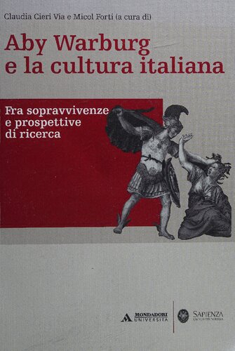 Aby Warburg e la cultura italiana. Fra sopravvivenze e prospettive di ricerca