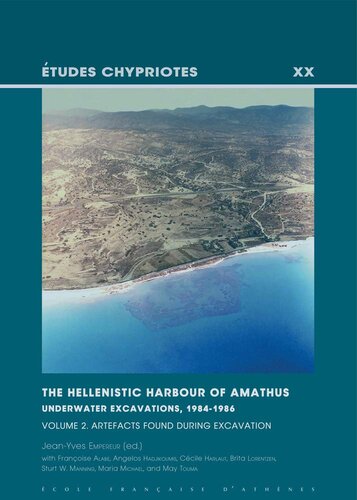 The Hellenistic Harbour of Amathus. Underwater Excavations, 1984-1986. Volume 2: Artefacts Found during Excavation