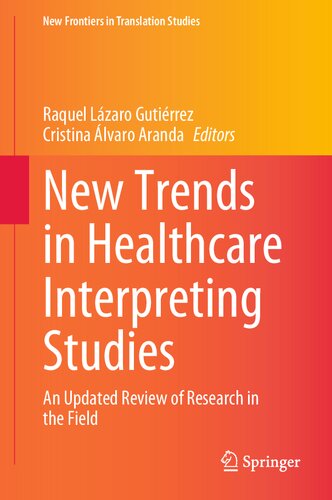 New Trends in Healthcare Interpreting Studies: An Updated Review of Research in the Field