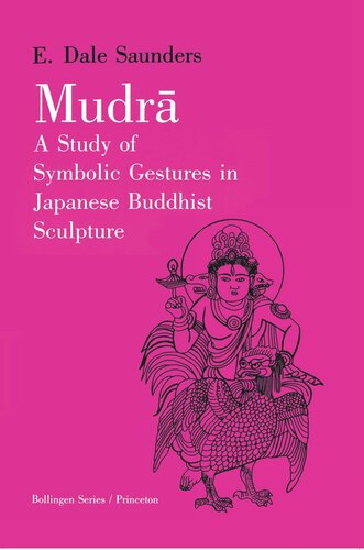 Mudra: A Study of Symbolic Gestures in Japanese Buddhist Sculpture