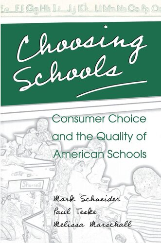 Choosing Schools: Consumer Choice and the Quality of American Schools