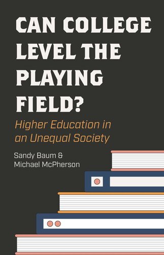 Can College Level the Playing Field?: Higher Education in an Unequal Society