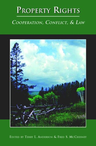 Property Rights: Cooperation, Conflict, and Law