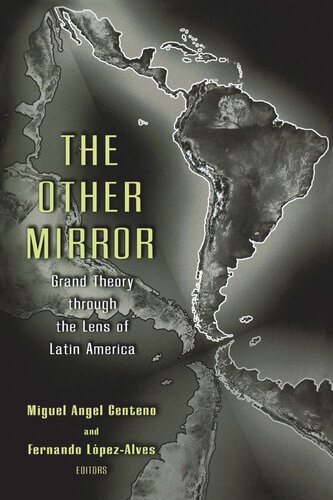 The Other Mirror: Grand Theory through the Lens of Latin America