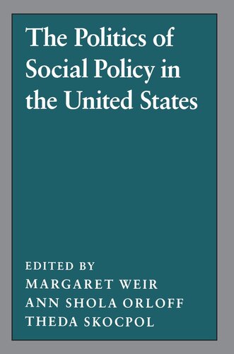 The Politics of Social Policy in the United States