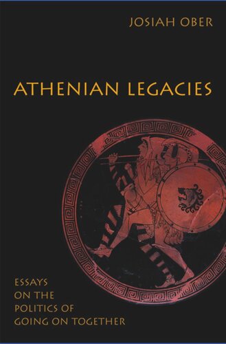 Athenian Legacies: Essays on the Politics of Going On Together