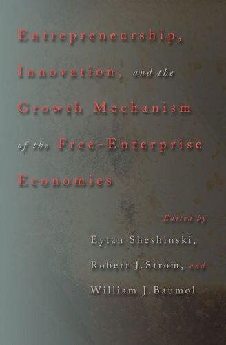 Entrepreneurship, Innovation, and the Growth Mechanism of the Free-Enterprise Economies